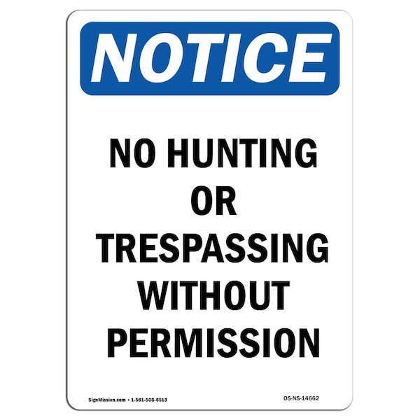Signmission OSHA Notice Sign, 14" H, 10" W, Rigid Plastic, No Hunting Or Trespassing Without Sign, Portrait OS-NS-P-1014-V-14662 - main